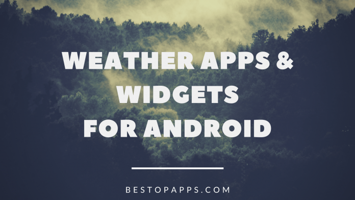 Best Weather Apps For Android-Top Free Widgets In 2022