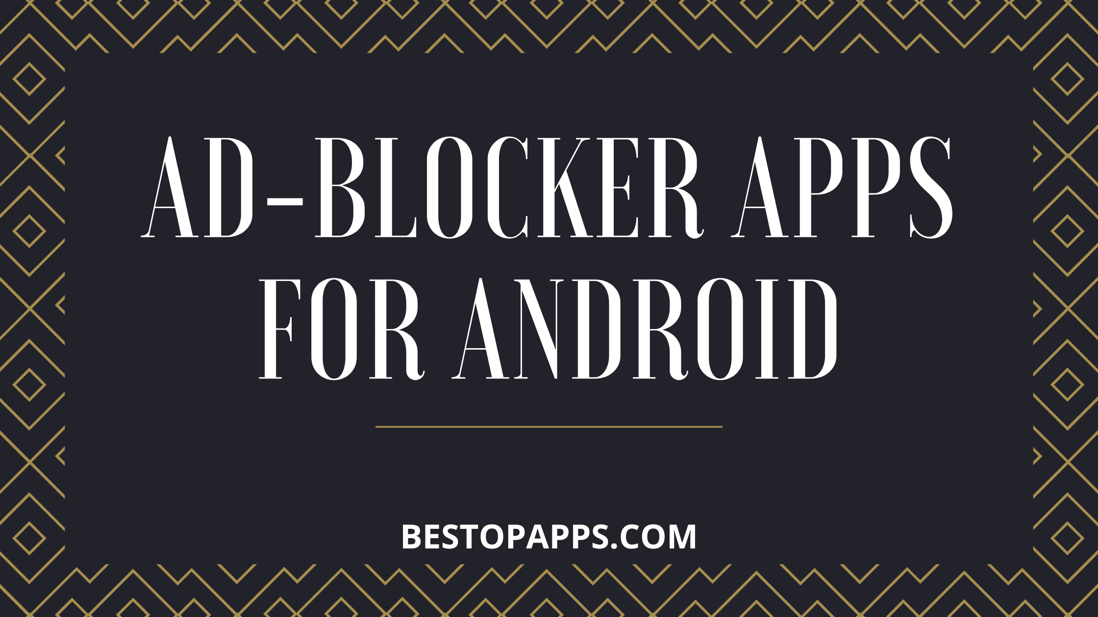 ADBlocker Apps for Android