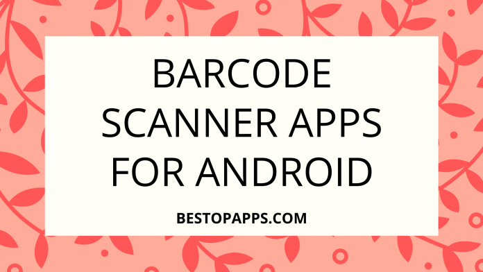 8 Best Barcode Scanner Apps for Android
