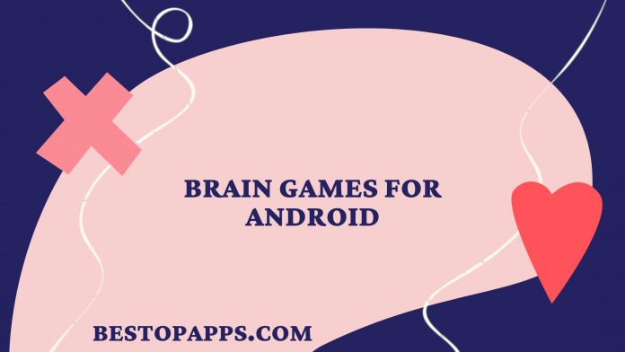Best Brain Games for Android in 2022- Challenge Yourself
