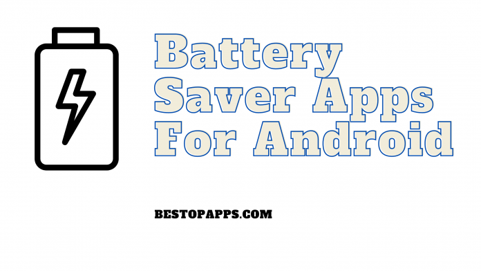 Top Free Battery Saver Apps for Android to Extend Battery Life