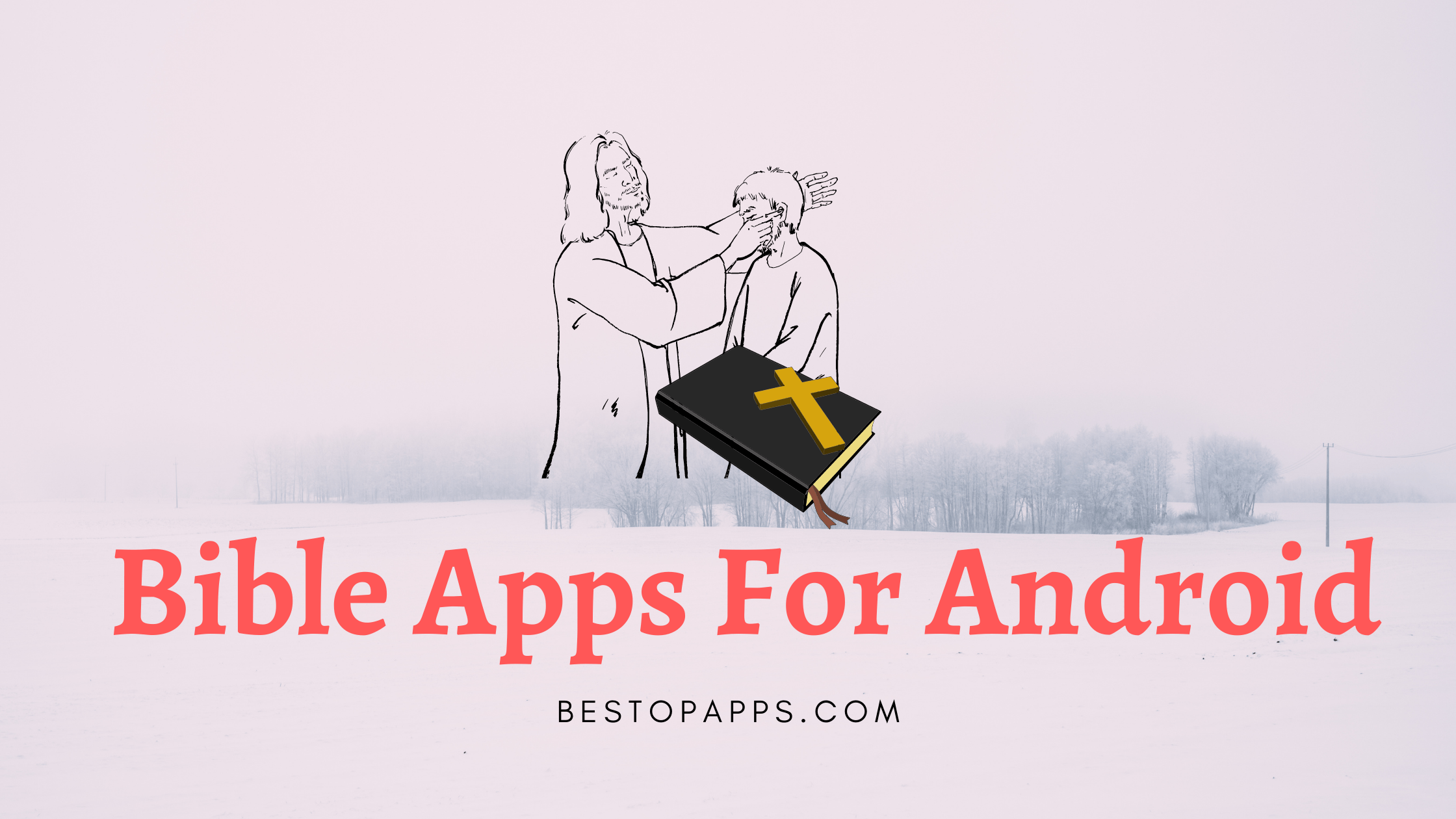 Bible Apps For Android