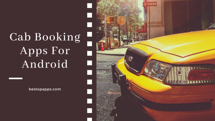 Best Cab and Taxi Booking Apps for Android in 2022