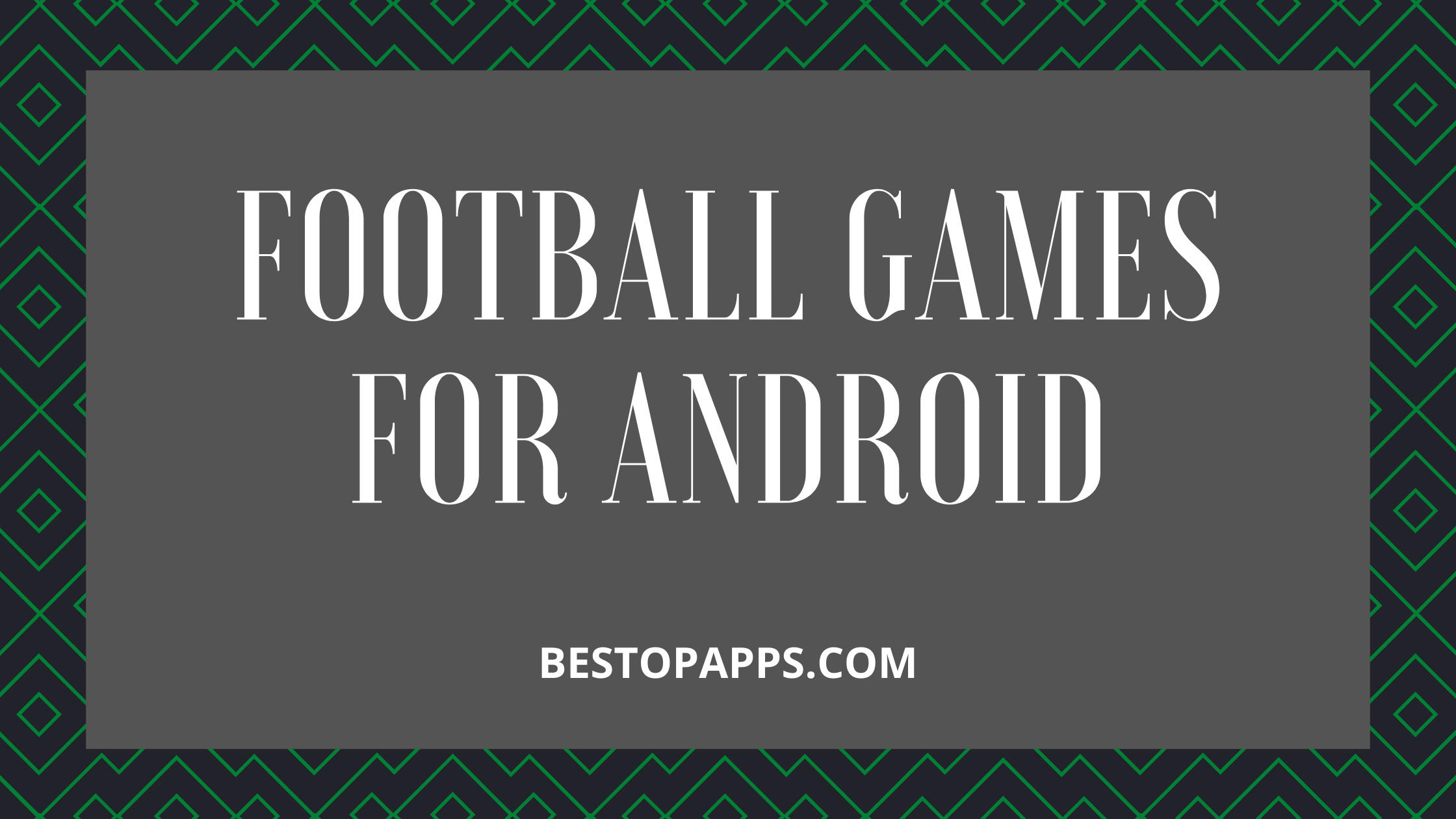 FOOTBALL GAMES FOR ANDROID