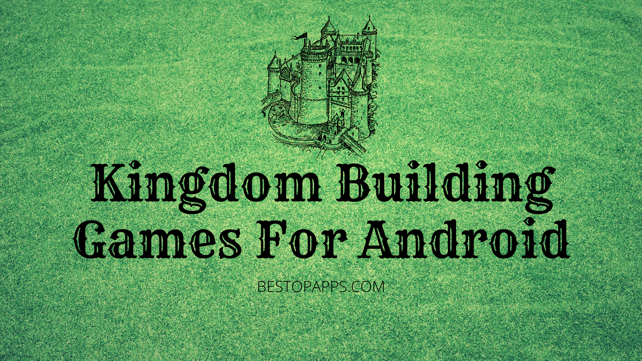 Kingdom Building Games For Android