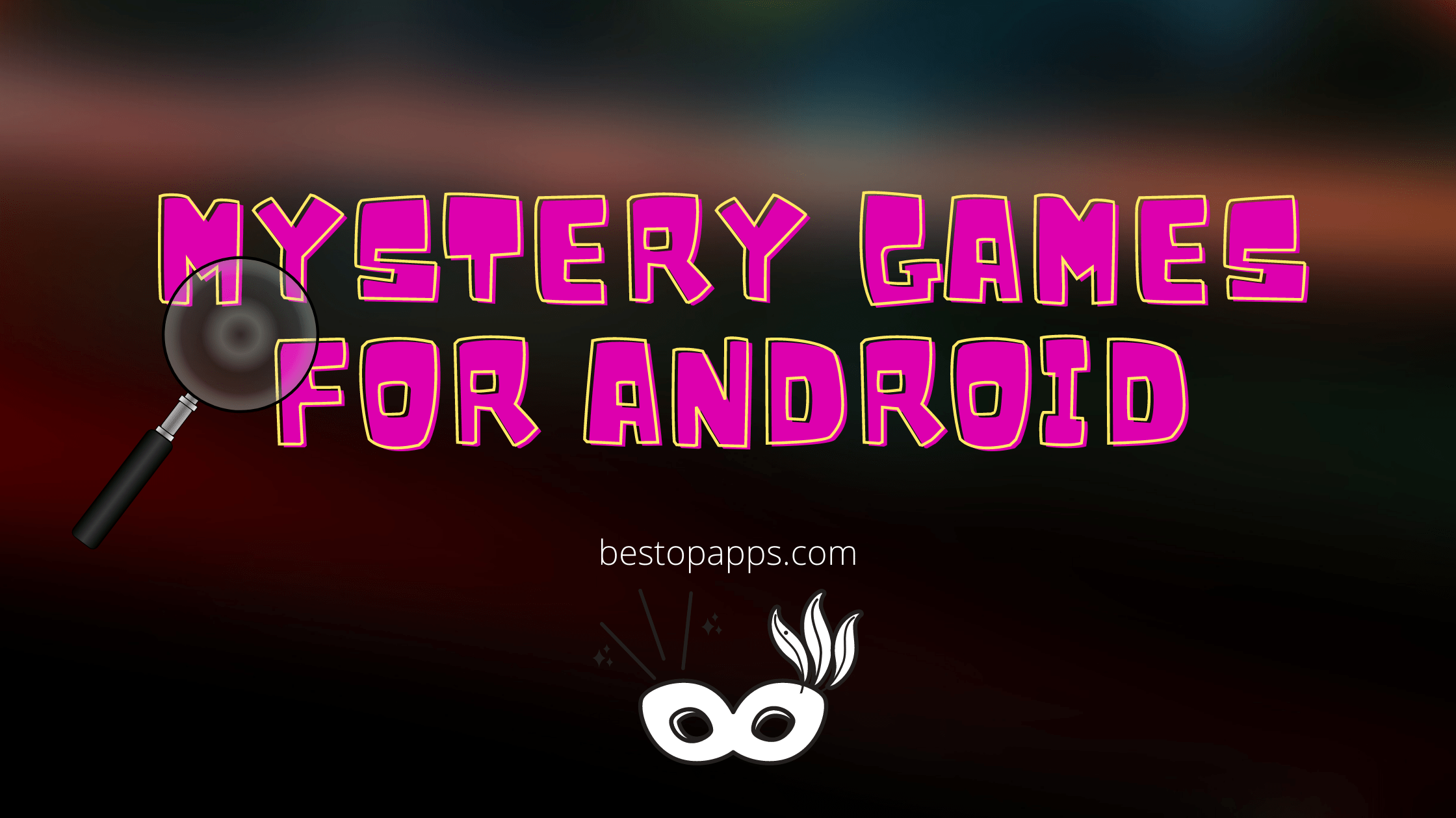 Mystery Games For Android