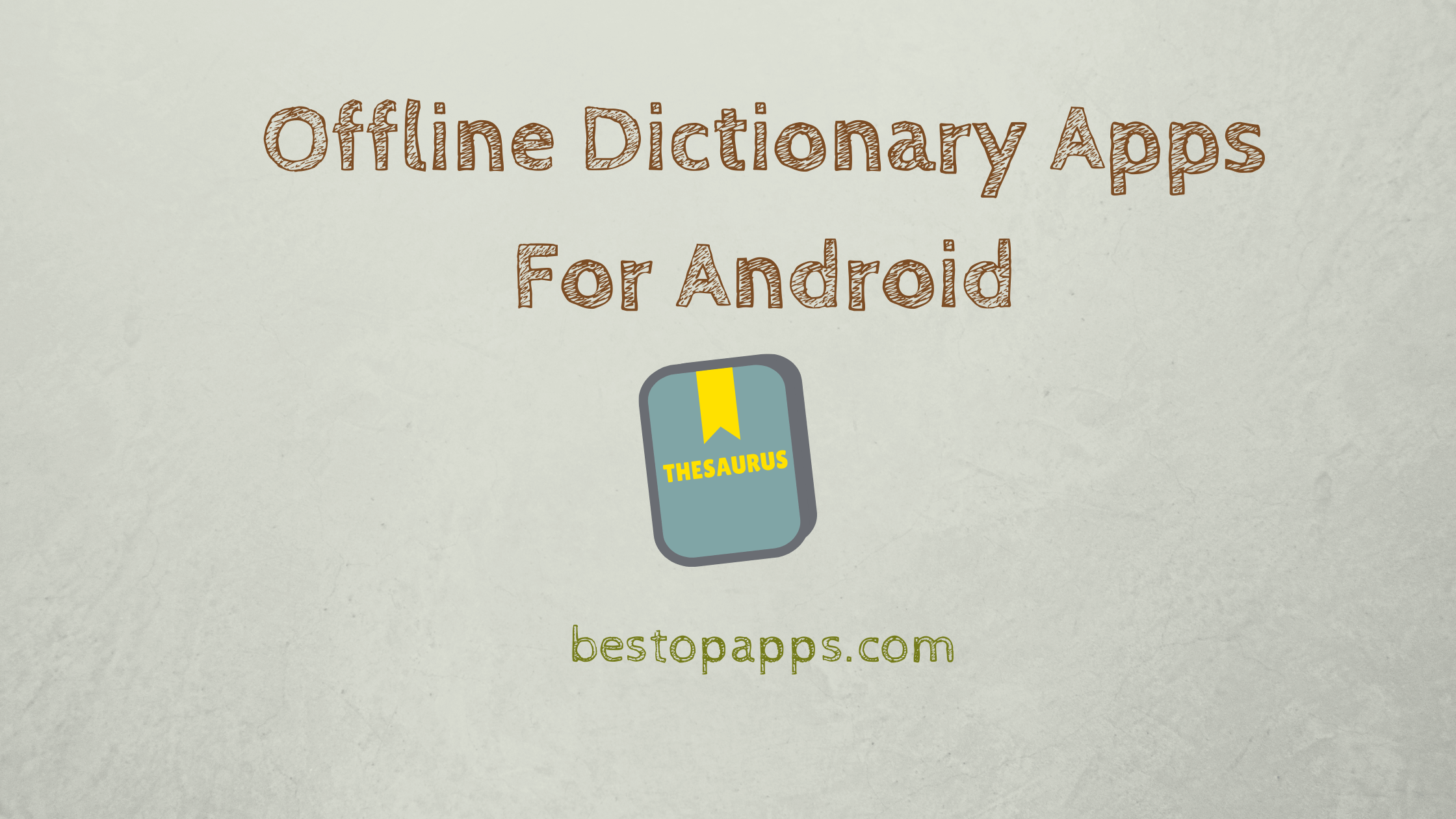 Offline Dictionary Apps For Android