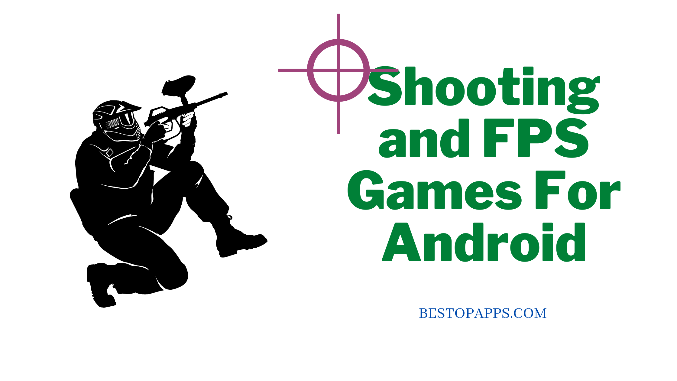 Shooting And FPS Games For Android