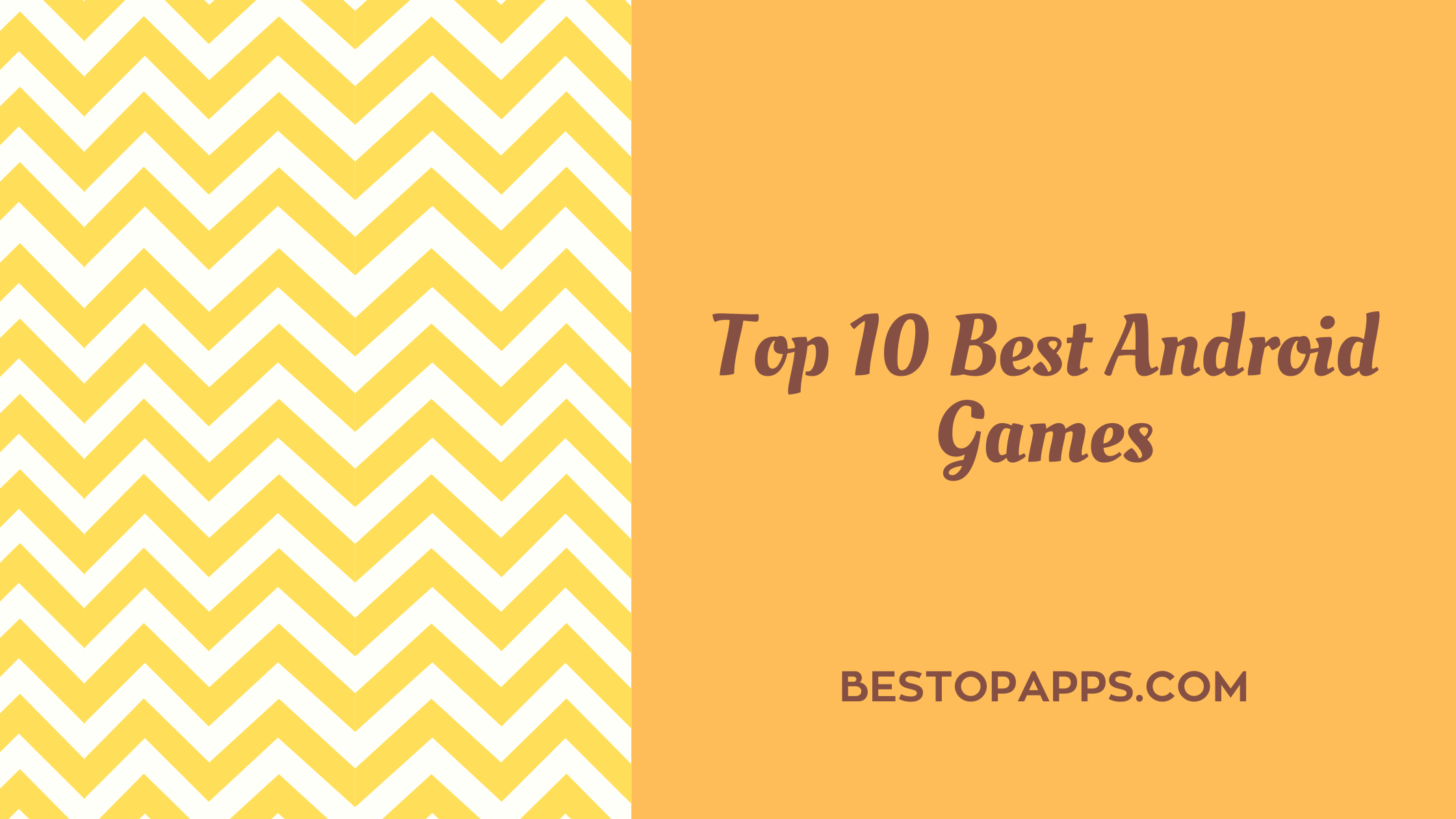Top 10 Best Android Games