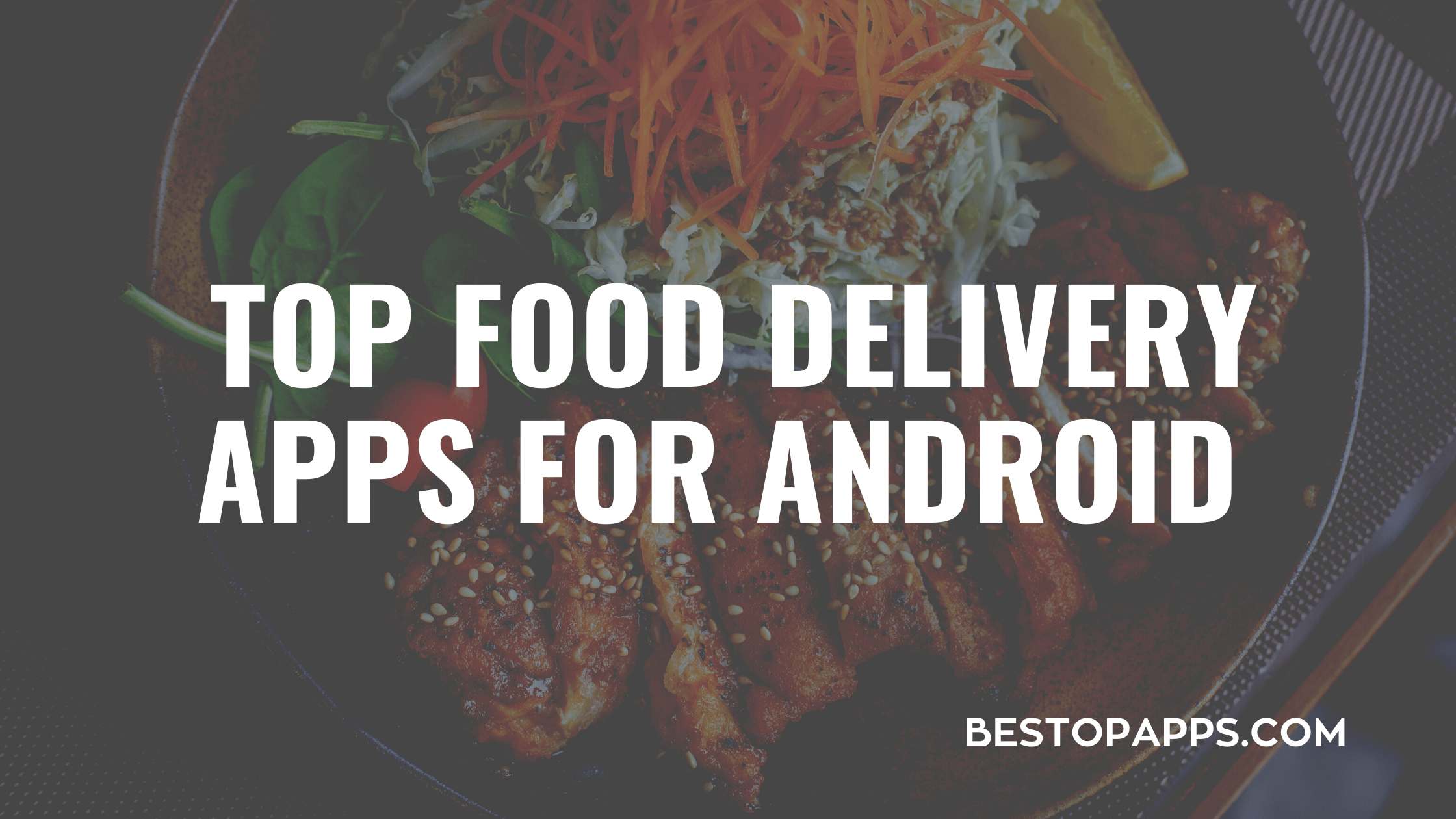 Top Food delivery Apps for android