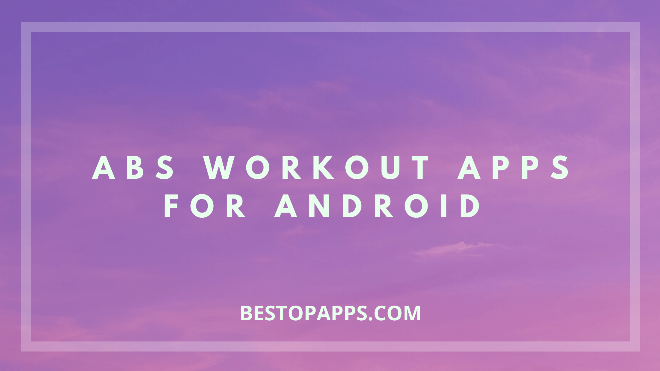 Abs Workout Apps for Android