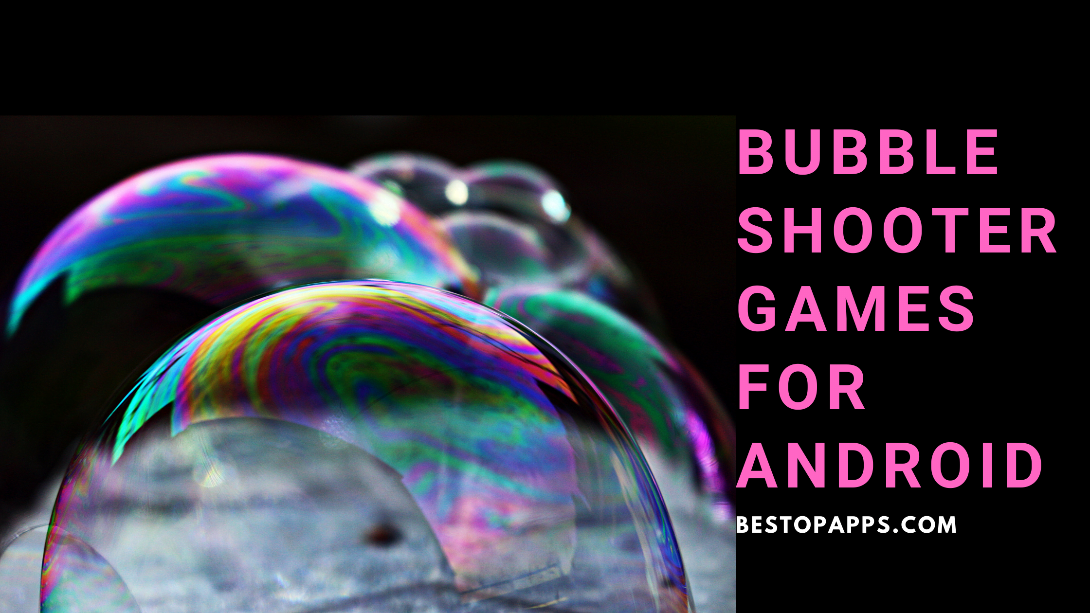 Bubble Shooter Games For Android
