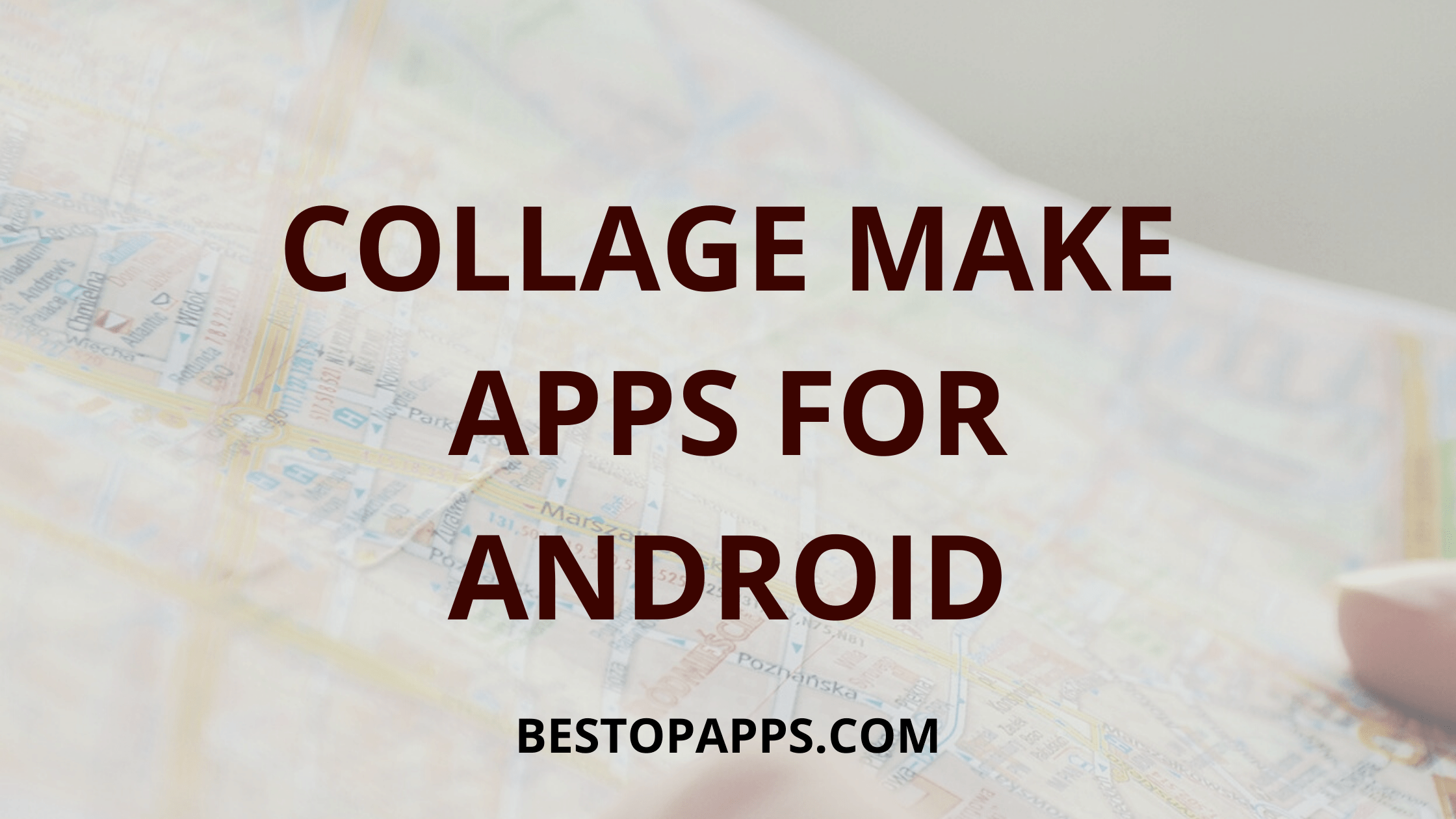 COLLAGE MAKE APPS FOR ANDROID