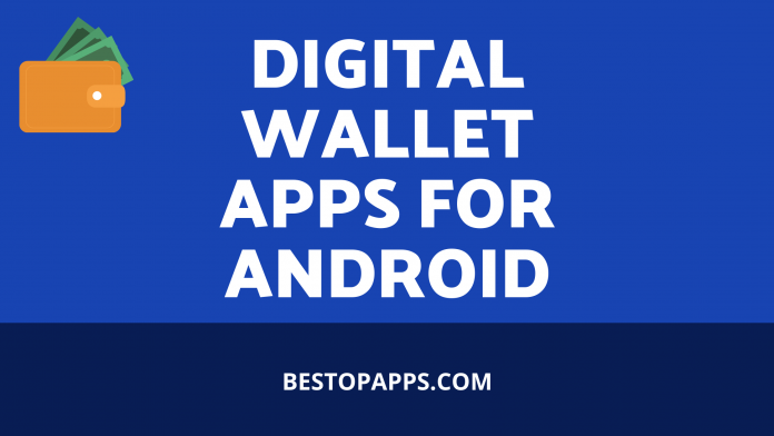 DIGITAL WALLET APPS FOR ANDROID