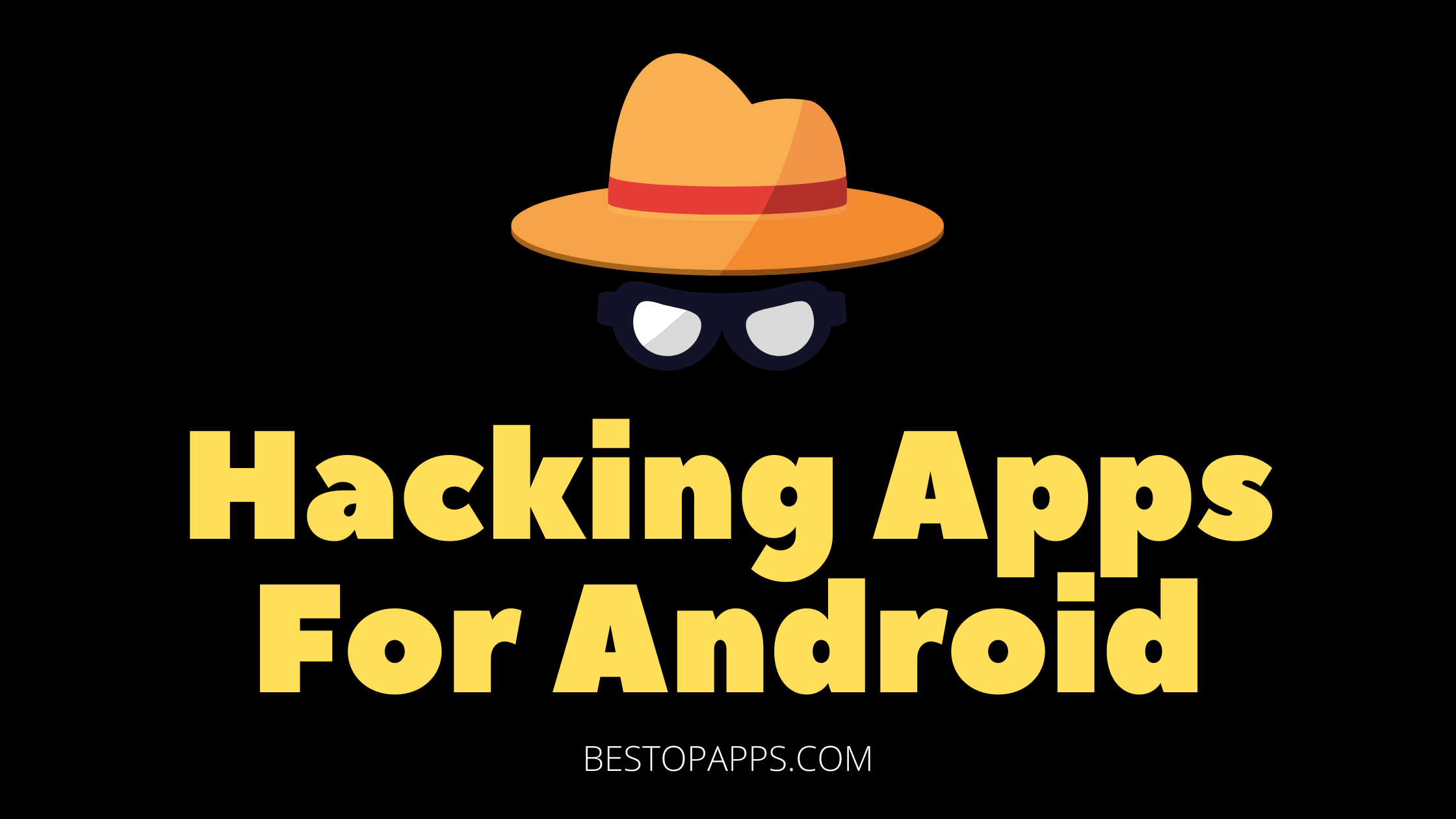Hacking Apps For Android