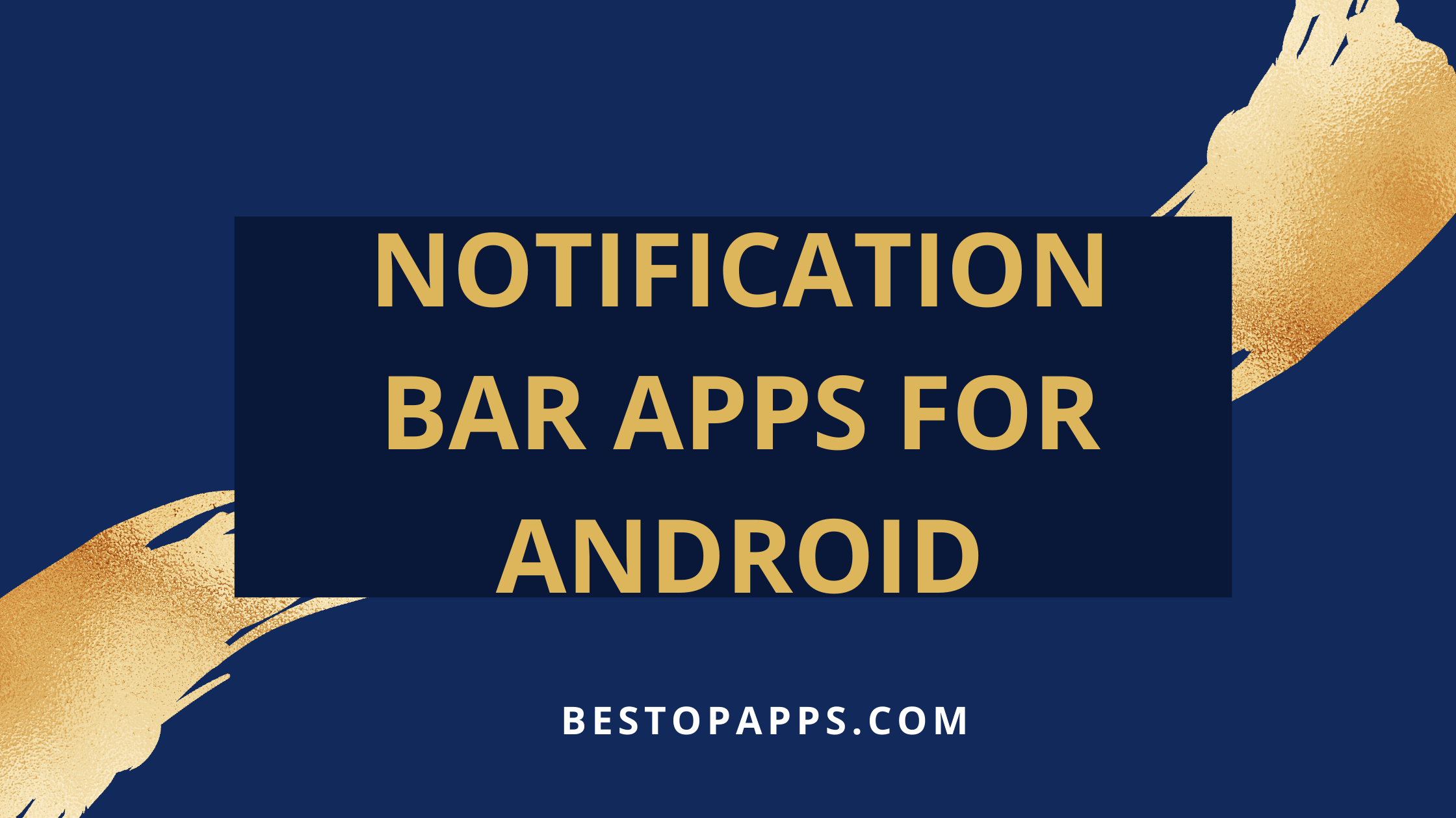 NOTIFICATION BAR APPS FOR ANDROID
