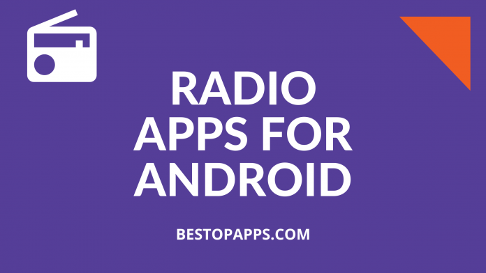 Top 8 Radio Apps for Android in 2022