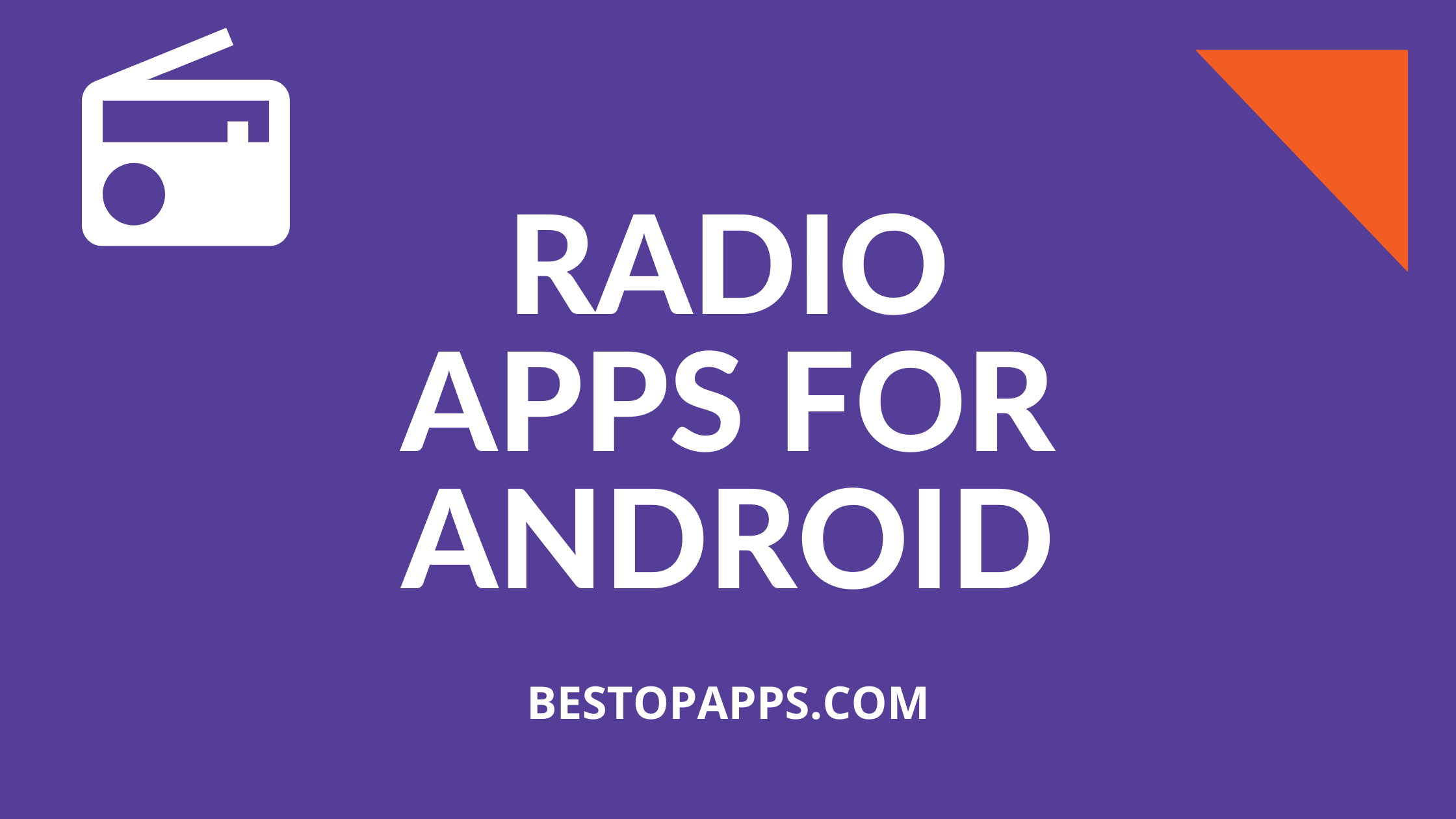 RADIO APPS FOR ANDROID
