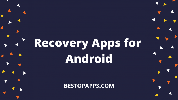 7 Best Recovery Apps for Android in 2022