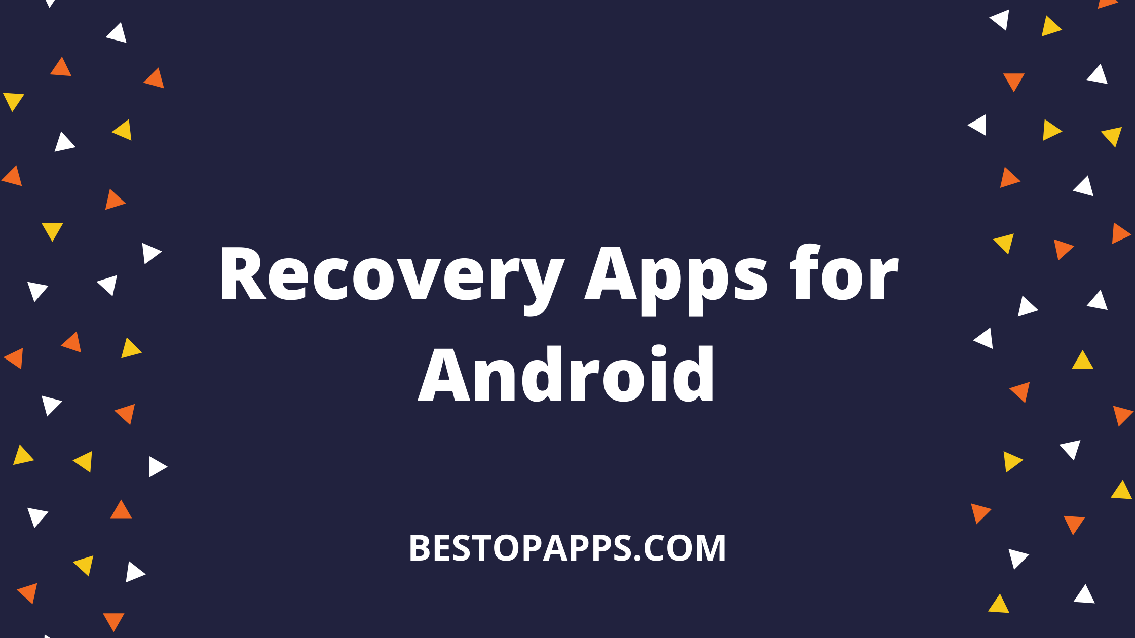 Recovery Apps for Android