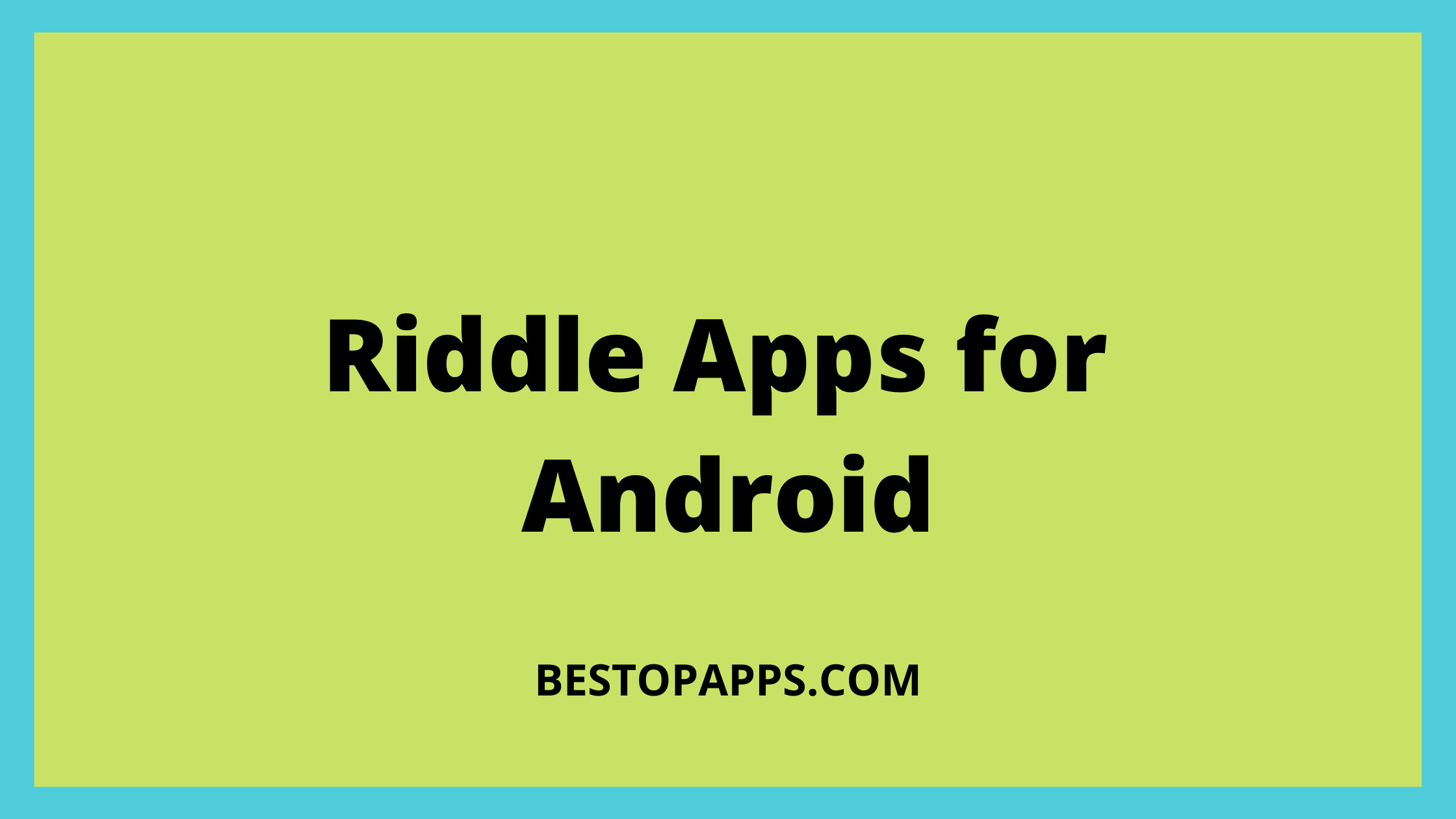 Riddle Apps for Android