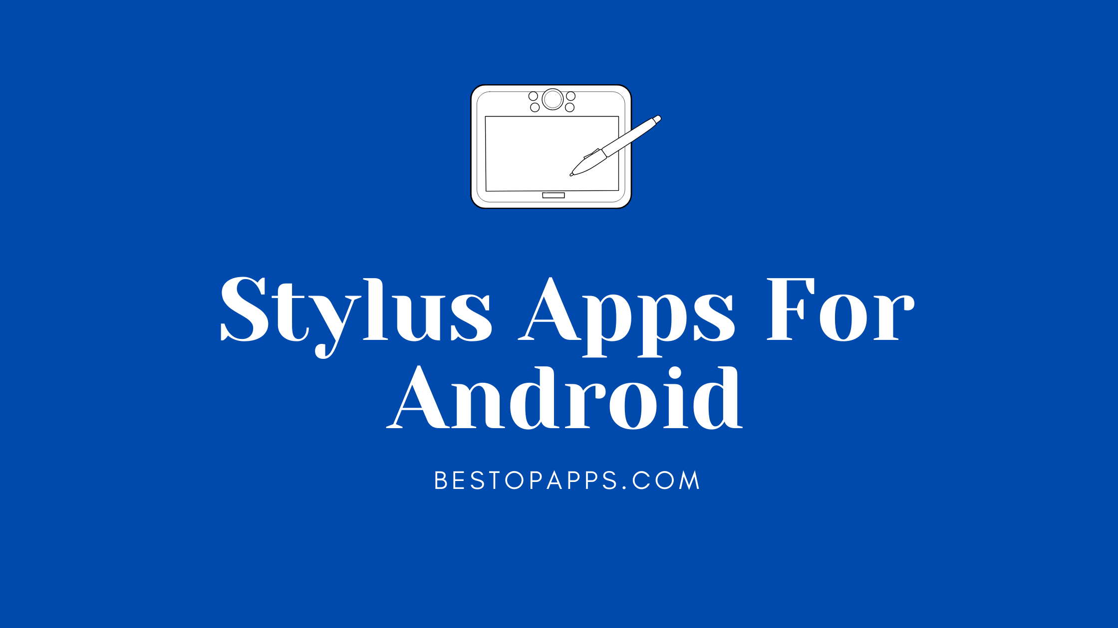 Stylus Apps For Android