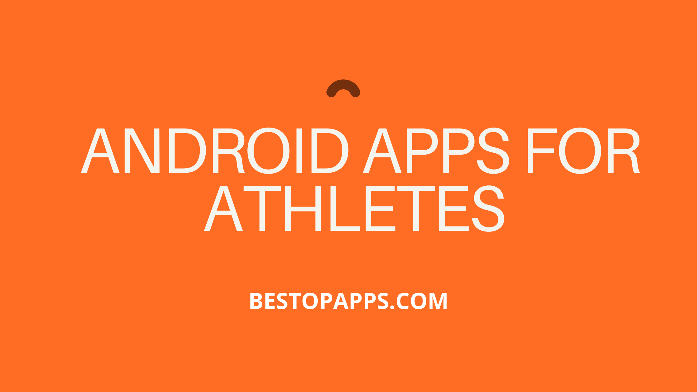 Android Apps for Athletes