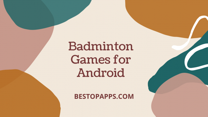 6 Best Badminton Games for Android in 2022
