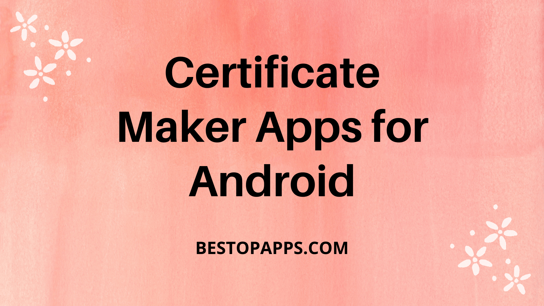Certificate Maker Apps for Android