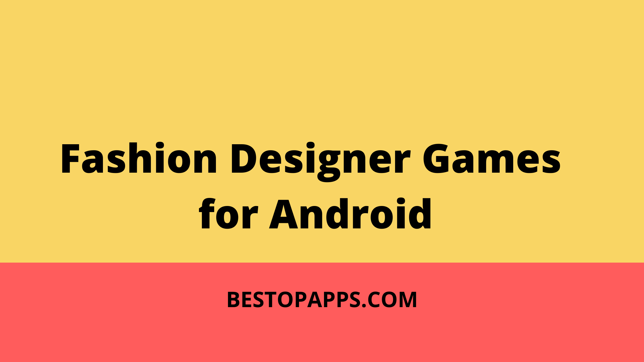 Fashion Designer Games for Android
