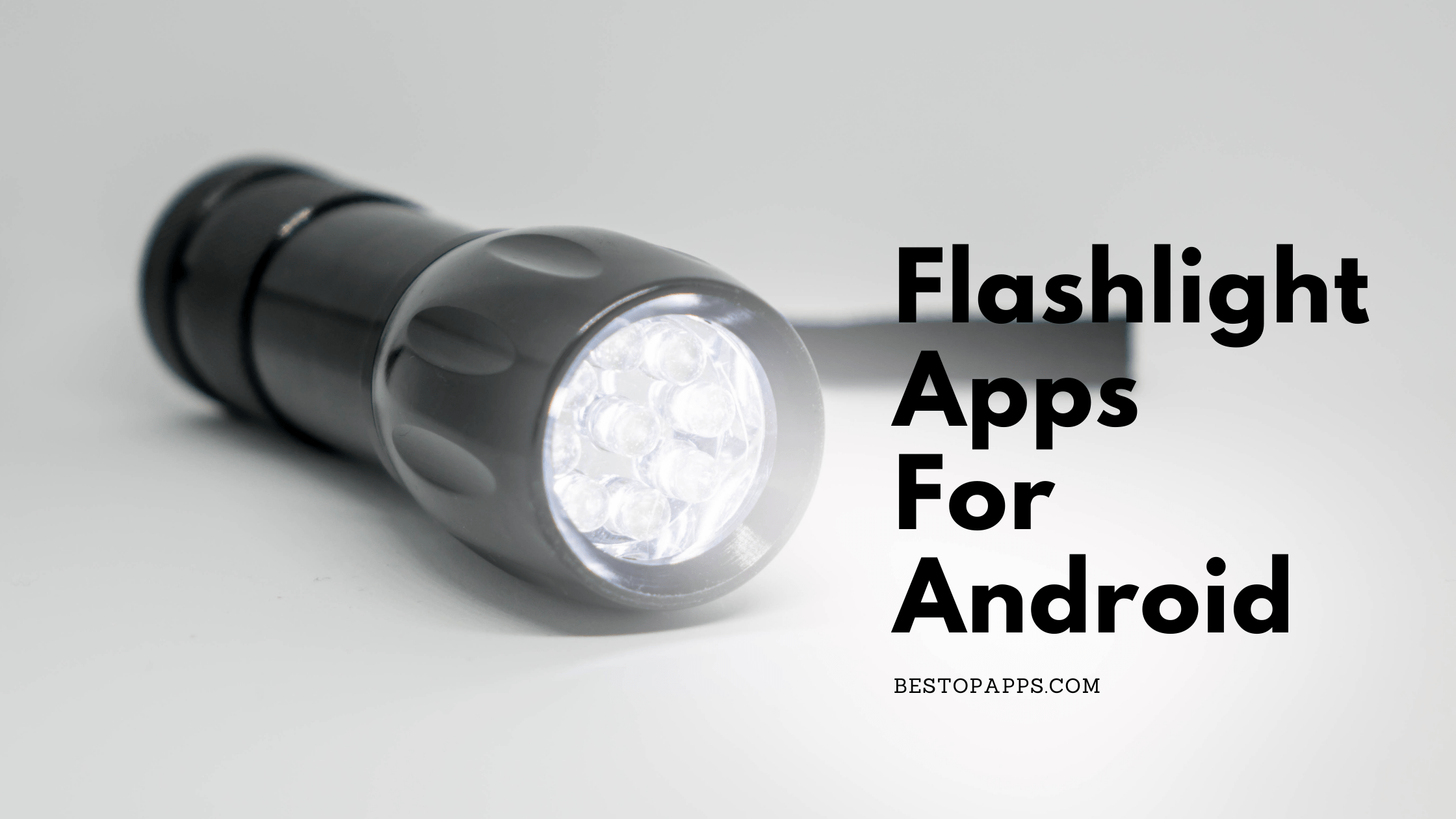 Flashlight Apps For Android