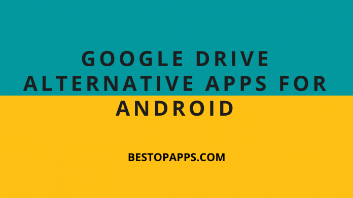 6 Best Google Drive Alternative Apps for Android in 2022