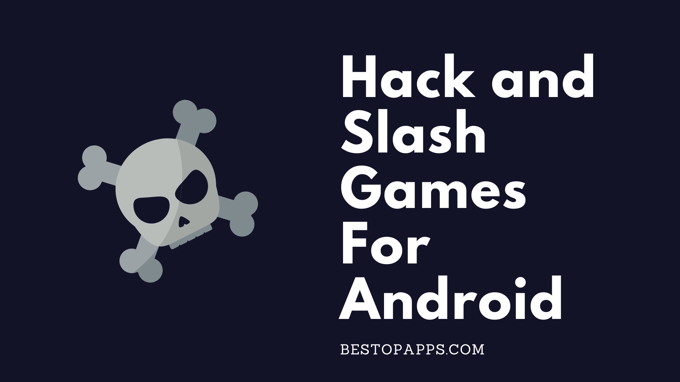 Hack and Slash Games For Android