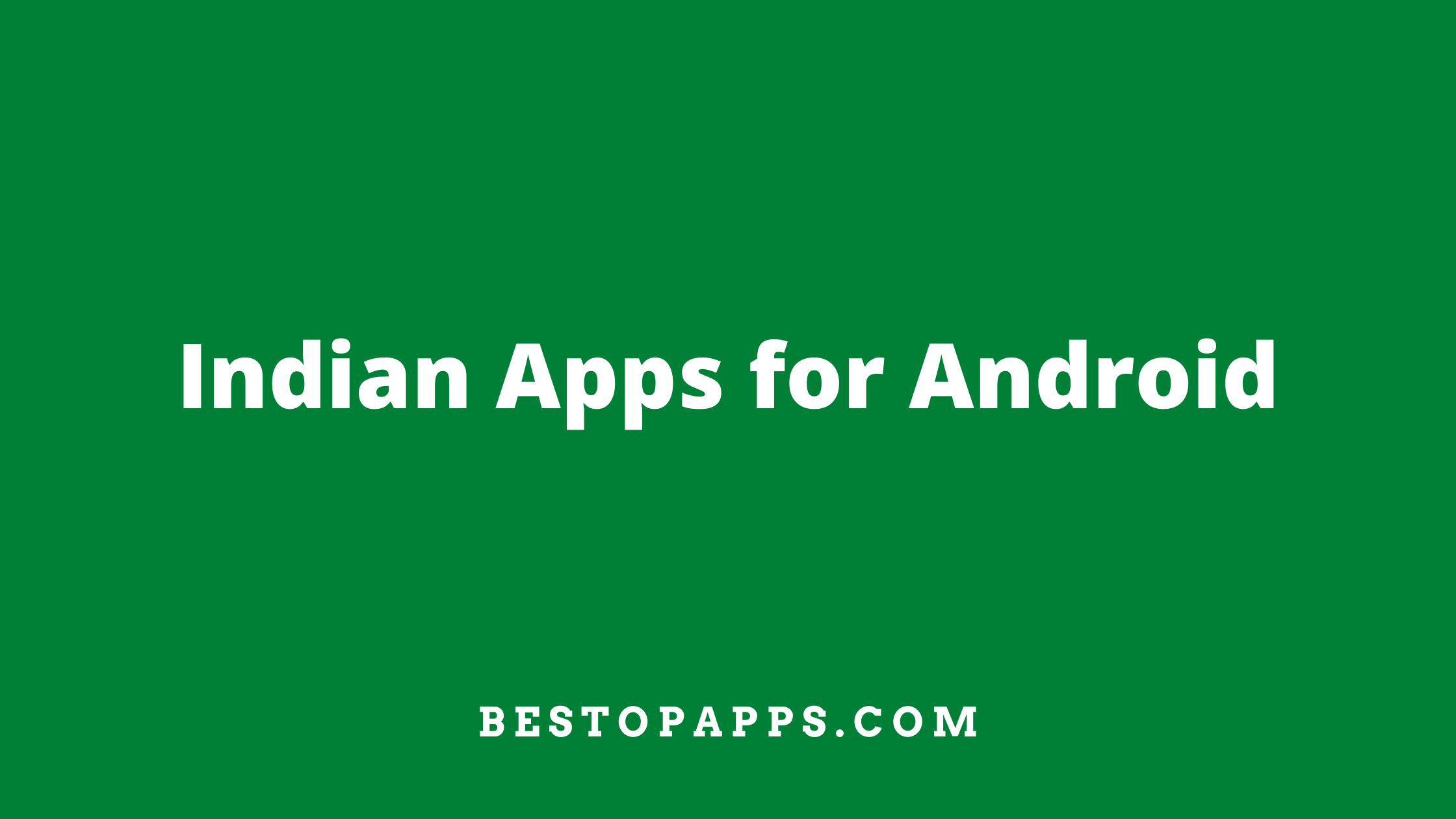 Indian Apps for Android
