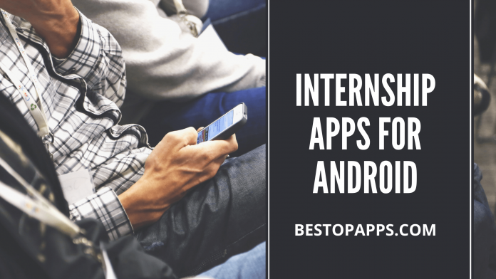 7 Best Internship Apps for Android in 2022