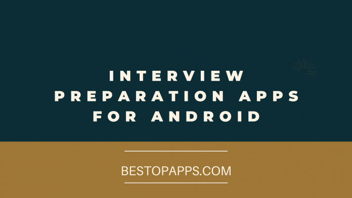8 Best Interview Preparation Apps for Android in 2022