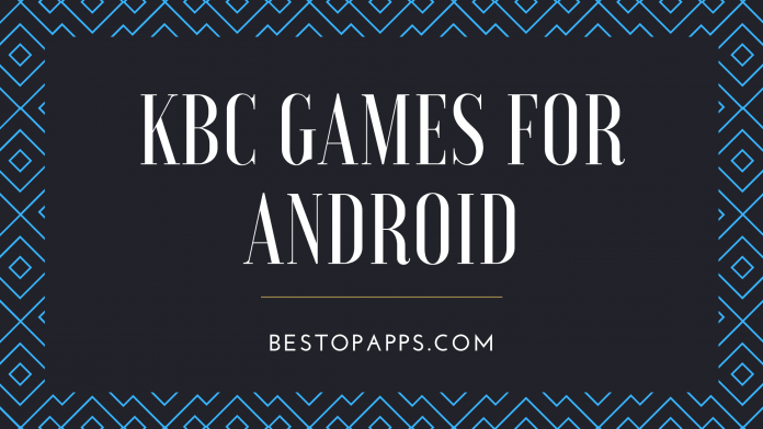 Top 6 KBC Games for Android in 2022