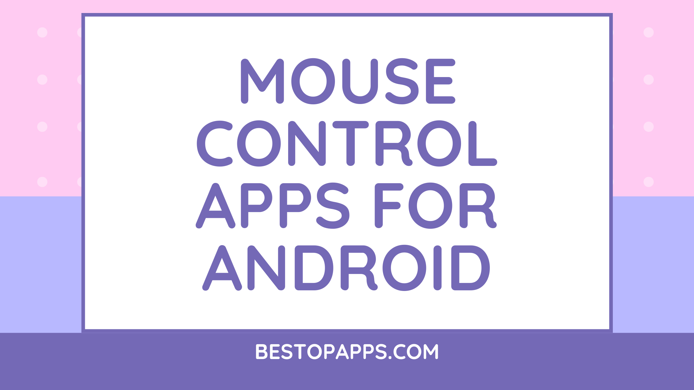 Mouse Control Apps for Android