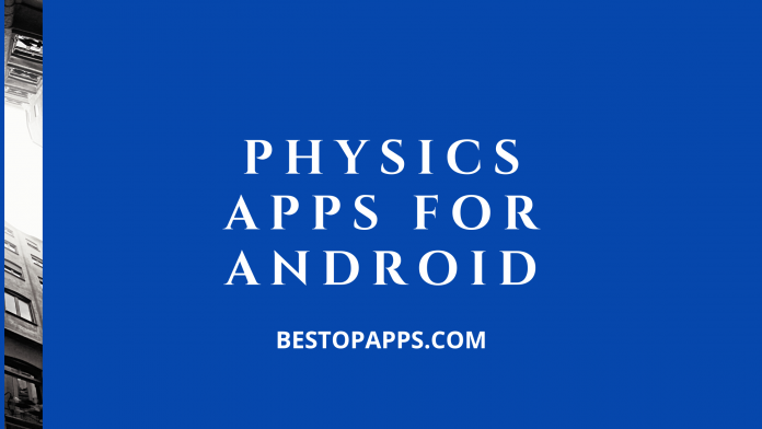 Top 8 Physics Apps for Android in 2022