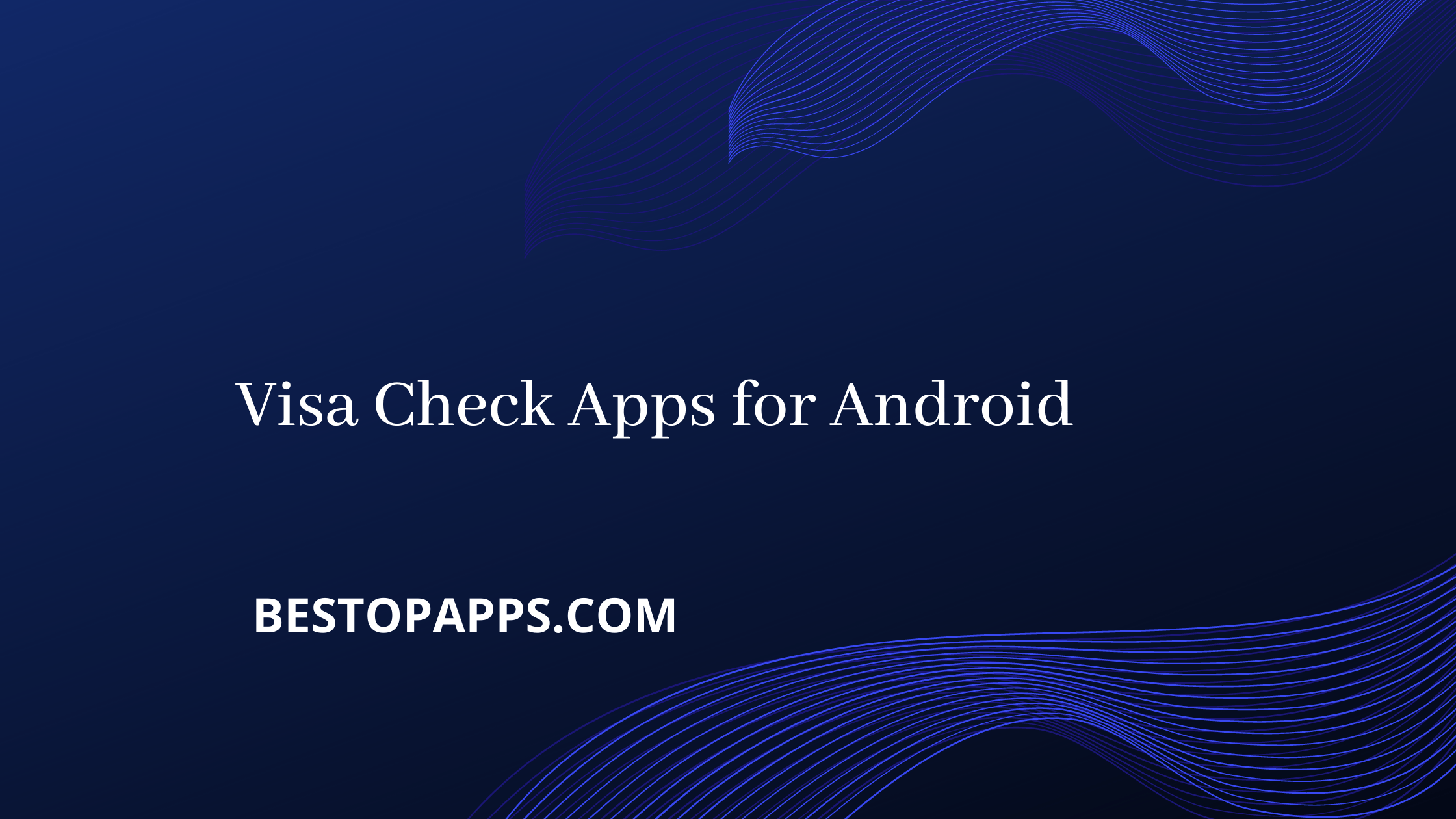 Visa Check Apps for Android