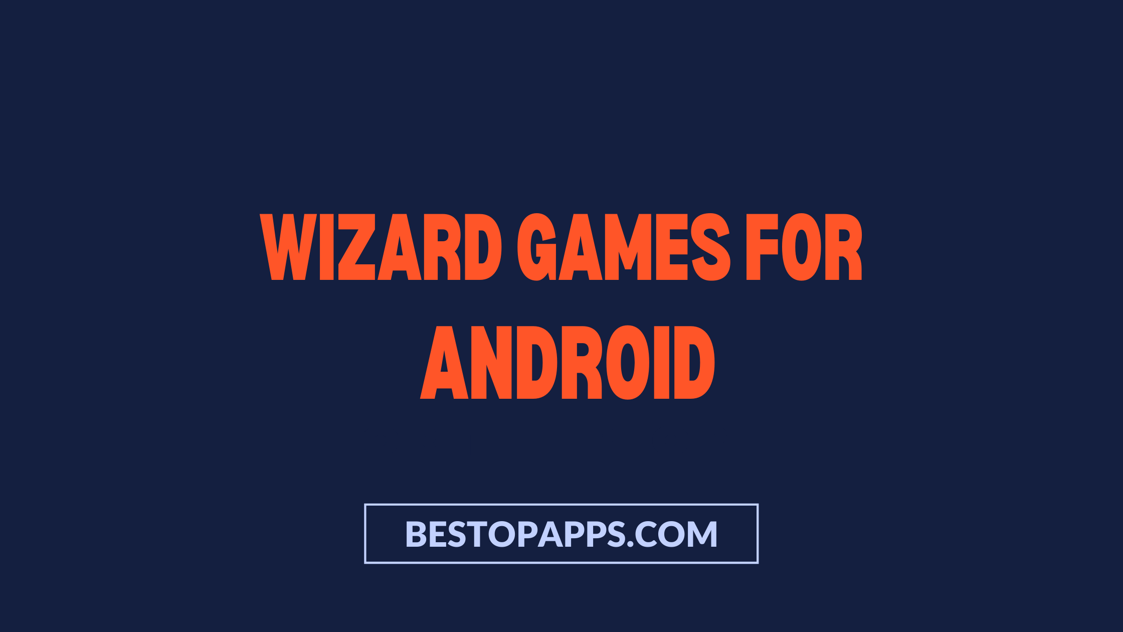 Wizard Games for Android