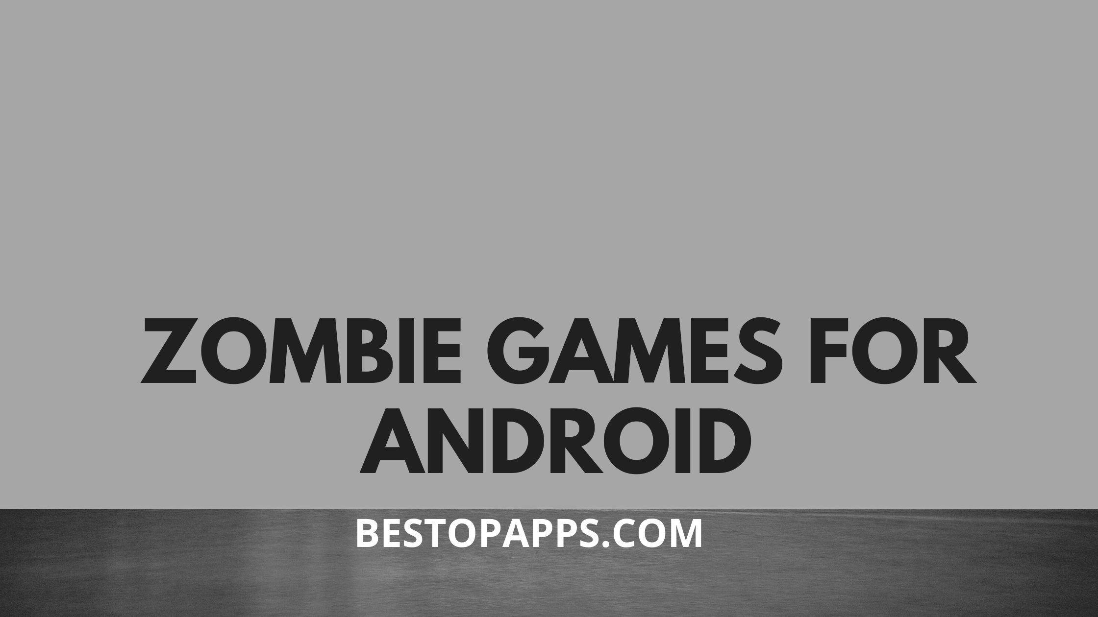 Zombie Games for Android