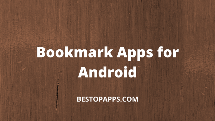Top 7 Bookmark Apps for Android in 2022