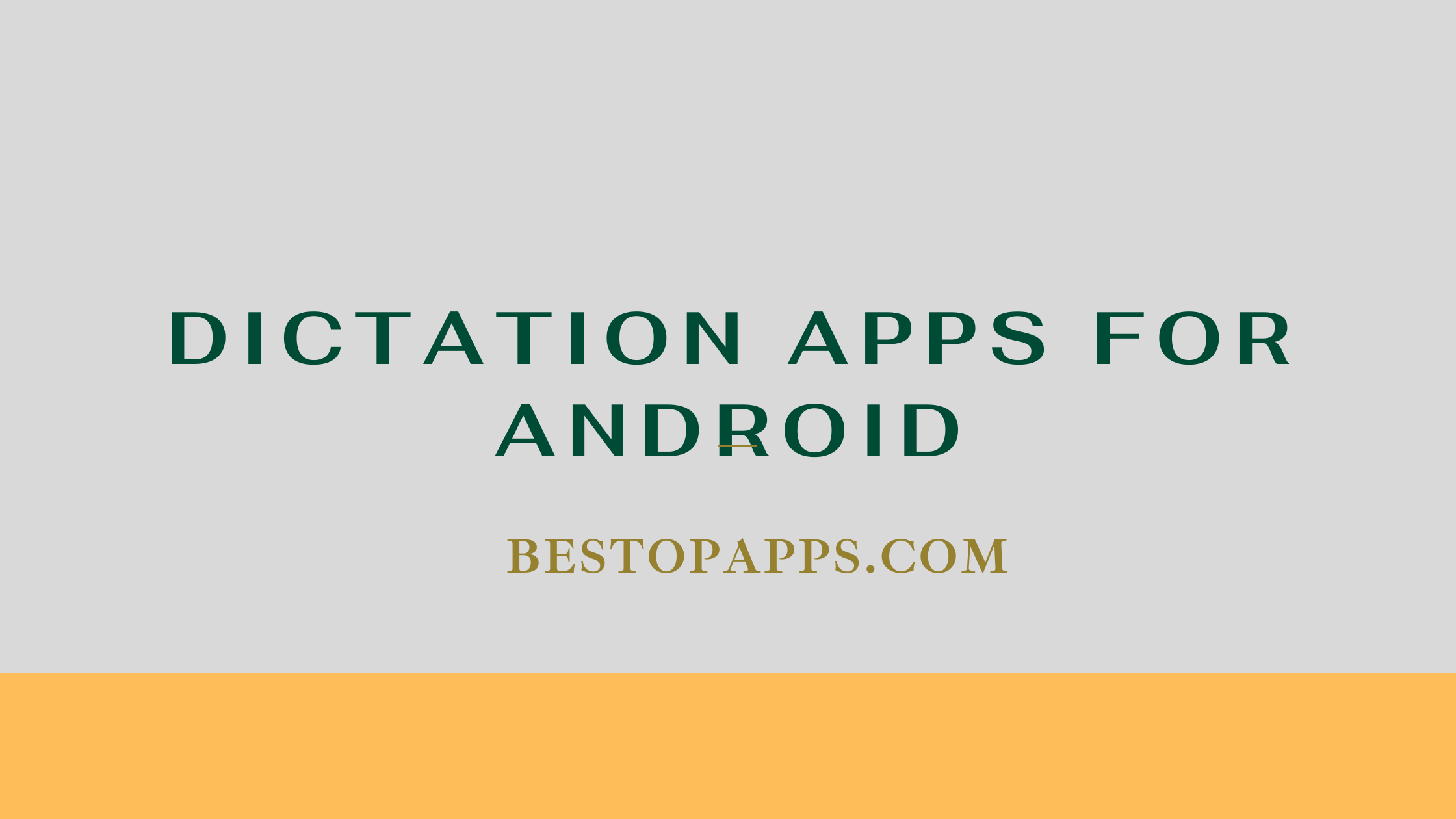 Dictation Apps for Android