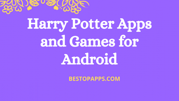 6 Best Harry Potter Apps and Games for Android in 2022