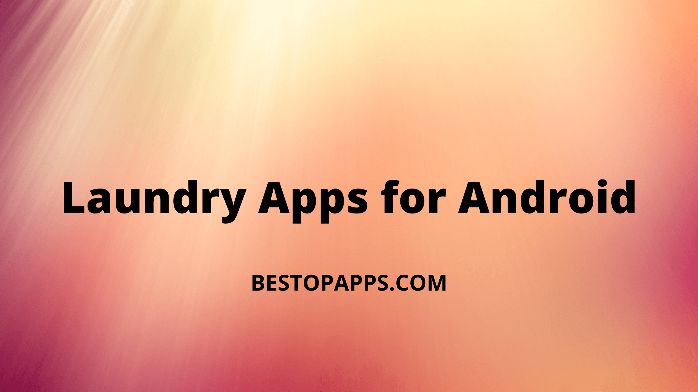 Laundry Apps for Android