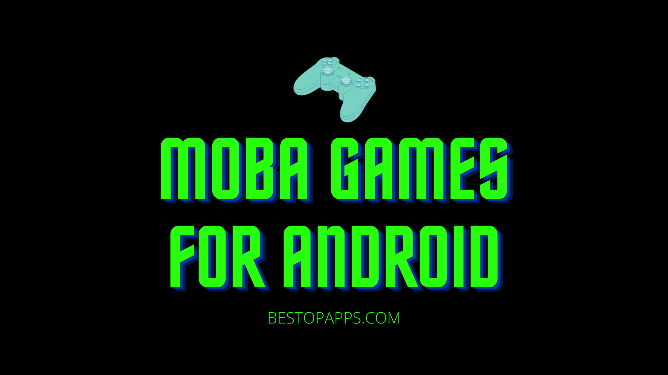 MOBA Games for Android