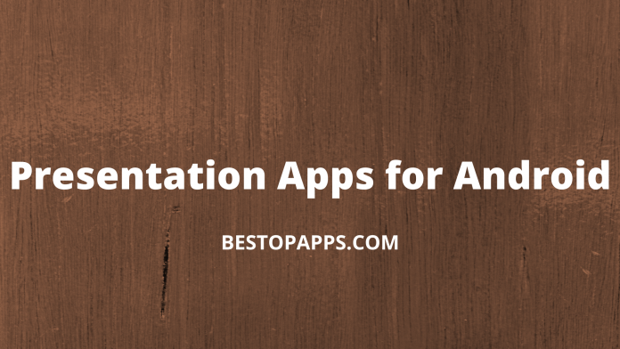 Top 7 Presentation Apps for Android in 2022