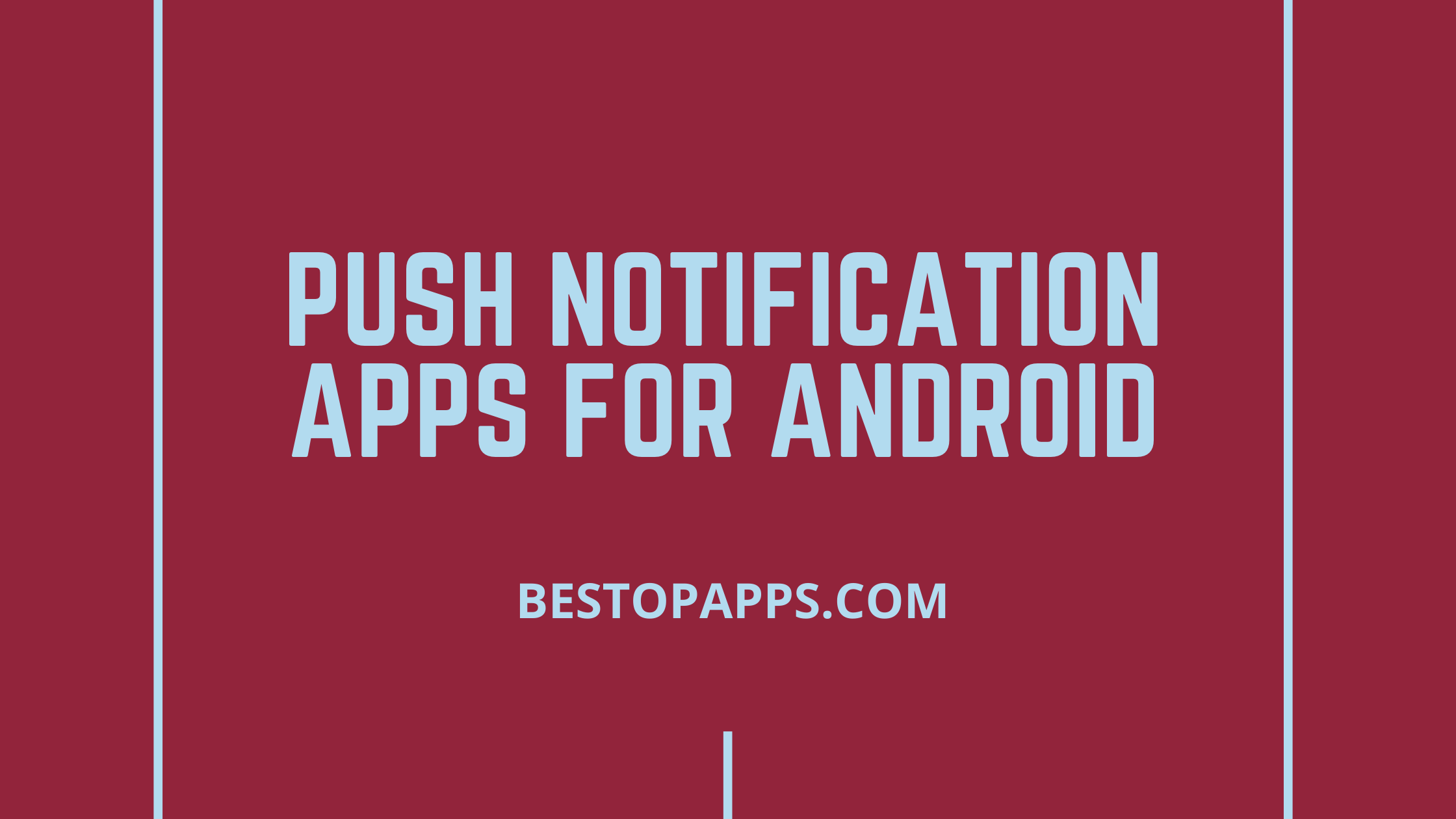 Push Notification Apps for Android