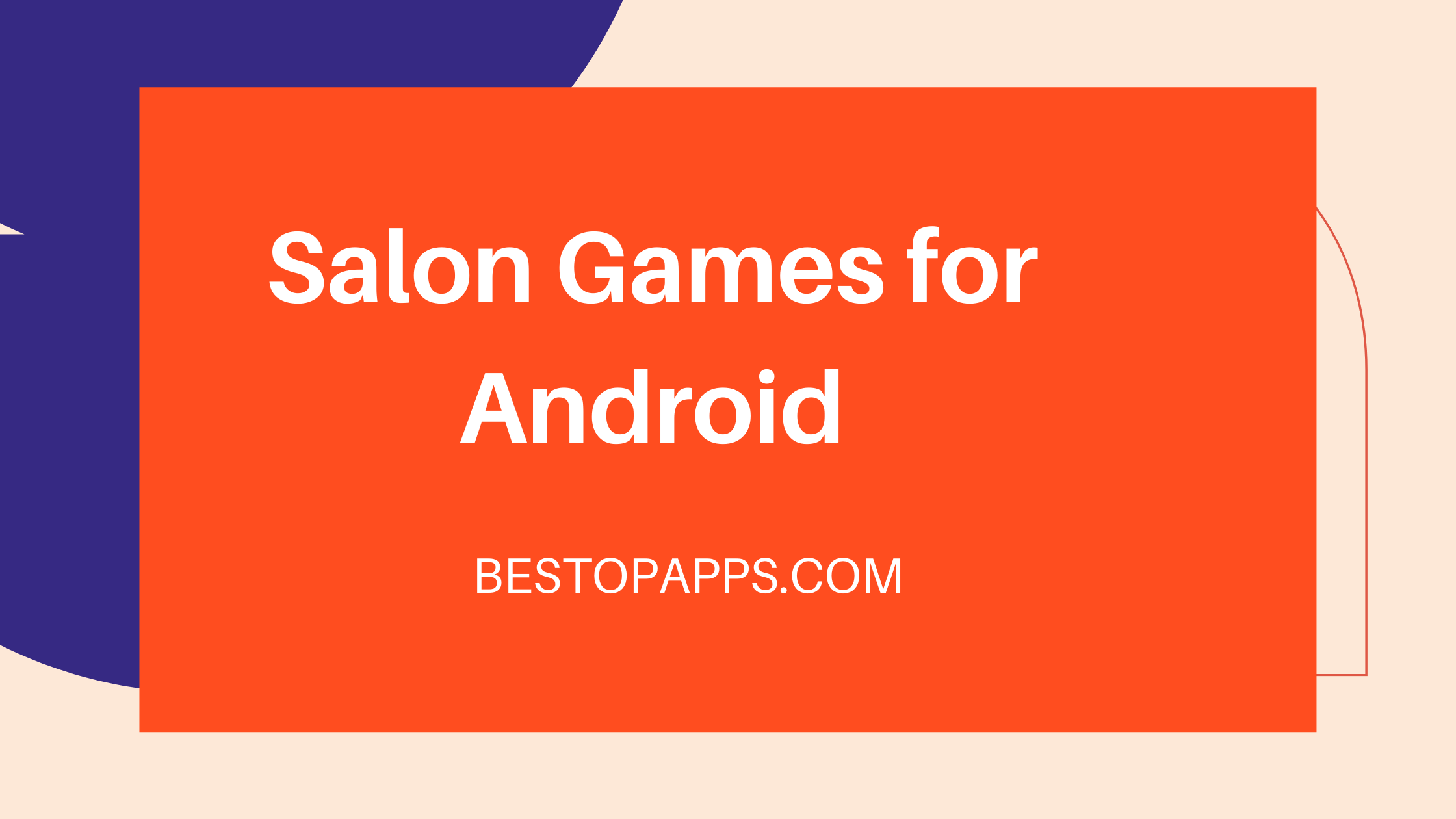 Salon Games for Android